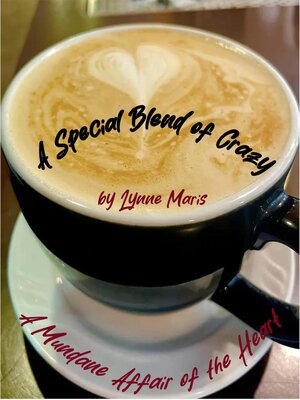 cover image of A Special Blend of Crazy